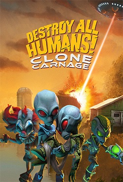 Destroy All Humans! � Clone Carnage